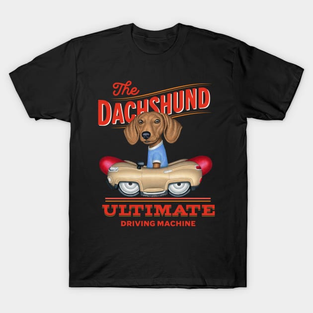 Dachshund Driving Machine T-Shirt by Danny Gordon Art